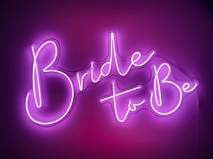 Bride To Be - Custom LED Neon-Style Wedding Sign