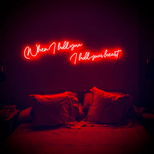 When I Hold You, I Hold Your Heart - Custom LED Neon-Style Wedding Sign