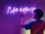 LED Neon Sign - I Am Enough